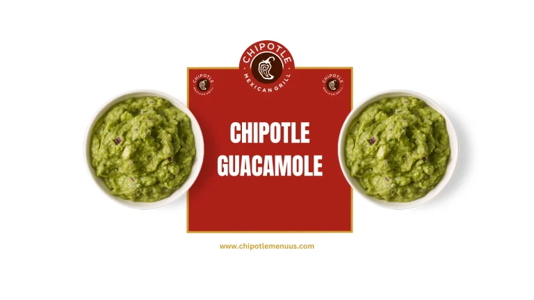 Chipotle guacamole Price, Nutrition, and Ingredients 2025